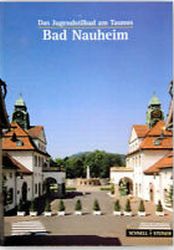 Bad Nauheim - Das Jugendstilbad am Taunus